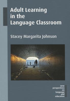 Adult Learning in the Language Classroom