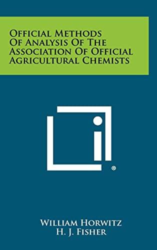 Official Methods Of Analysis Of The Association Of Official Agricultural Chemists