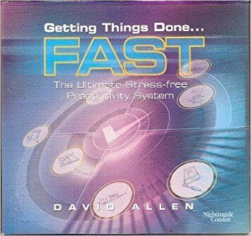 Getting Things Done... Fast! : The Ultimate Stress-Free Productivity System