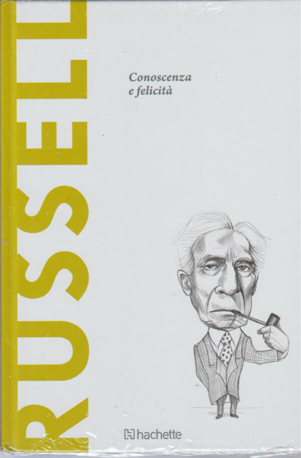 Russell: Conoscenza e Felicità