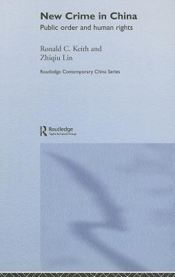 New Crime in China: Public Order and Human Rights