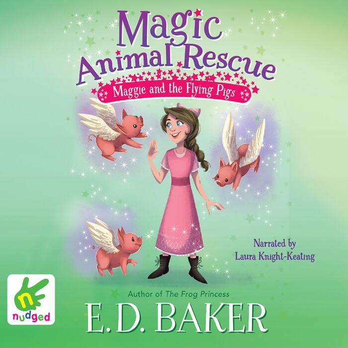 Maggie and the Flying Pigs: Magic Animal Rescue, Book 4