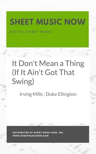 It Don't Mean a Thing (If It Ain't Got That Swing) Sheet Music