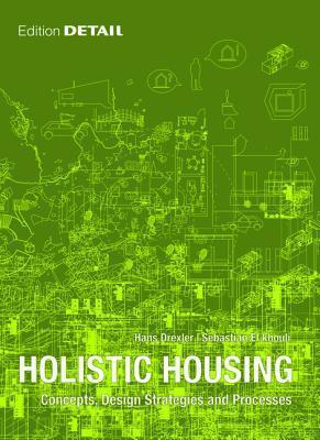 Holistic Housing: Concepts, Design Strategies and Processes
