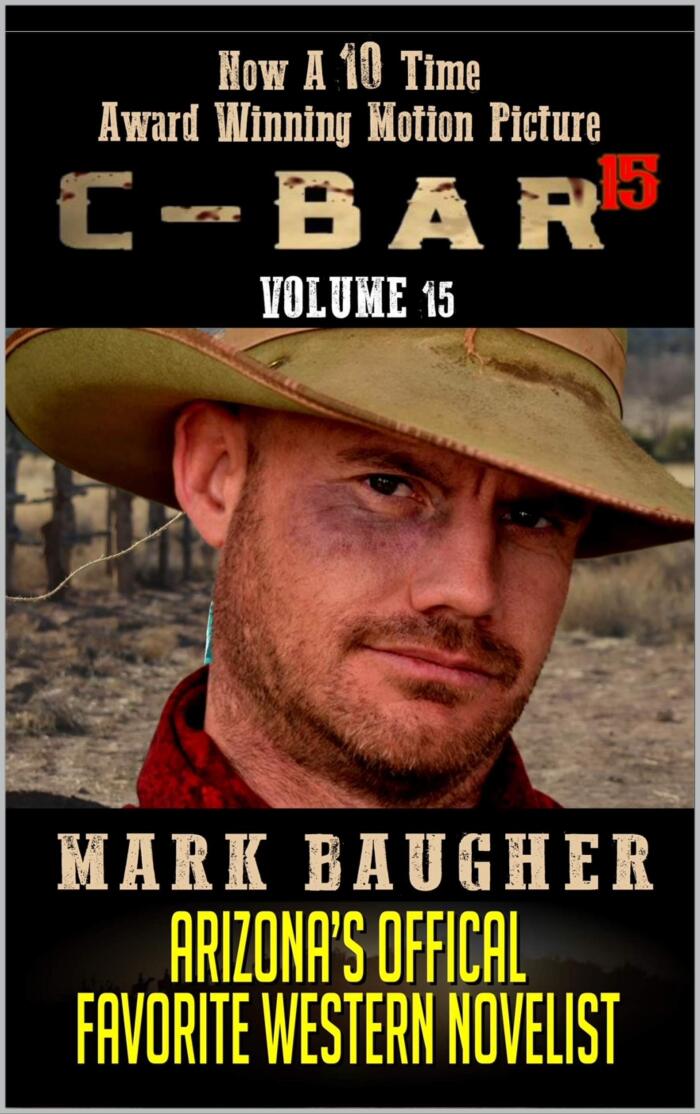 C-Bar: Return And Roam The Mountains: A Western Frontier Adventure Sequel Novel