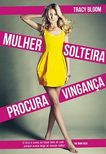 Mulher Solteira Procura Vingança