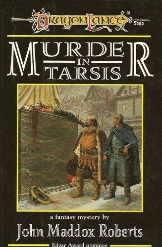 Murder in Tarsis (Dragonlance S.: Fantasy Mystery) by John Maddox Roberts