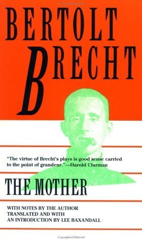 Mother (Brecht, Bertolt) by Bertolt Brecht