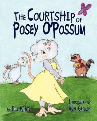 The Courtship of Posey O'Possum