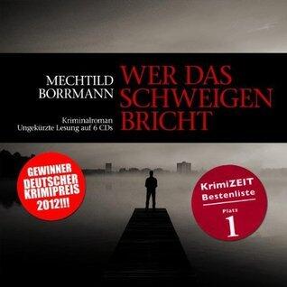 Wer das Schweigen bricht