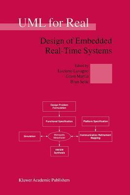 UML for Real: Design of Embedded Real-Time Systems