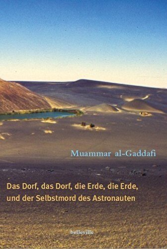 Das Dorf, Das Dorf, Die Erde, Die Erde Und Der Selbstmord Des Astronauten