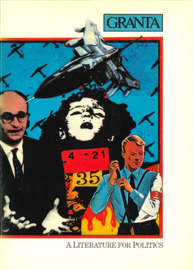 Granta 6: A Literature for Politics