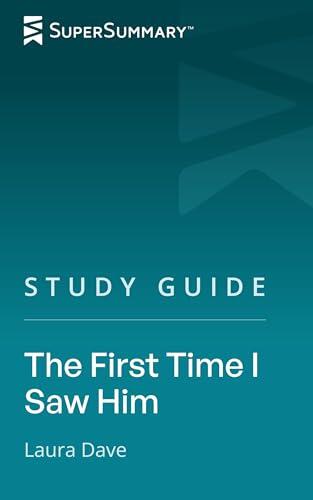 Study Guide: The First Time I Saw Him