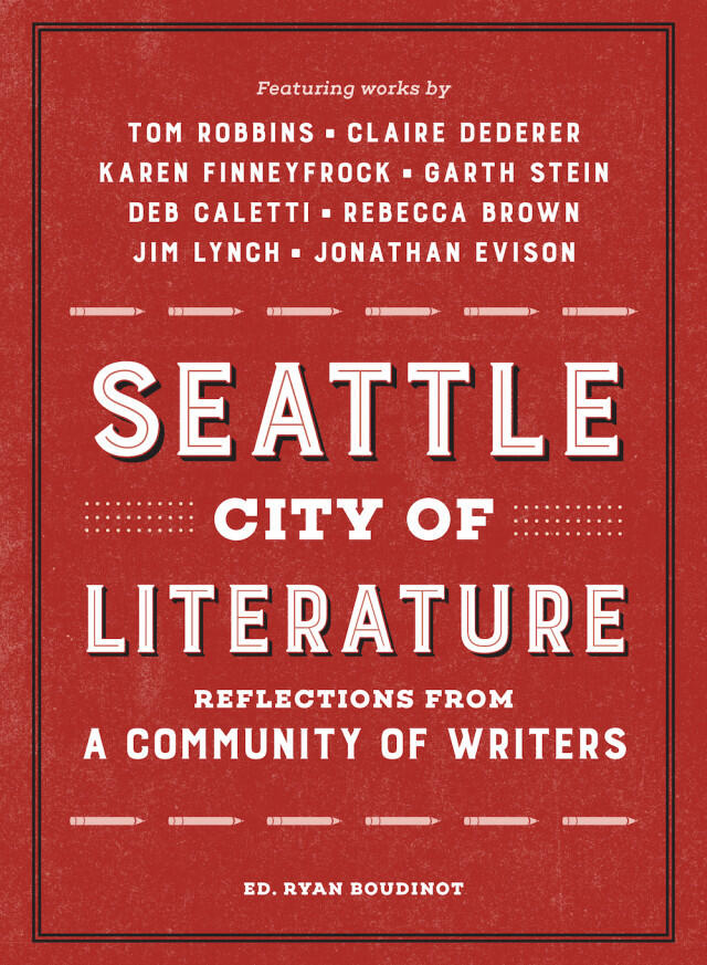 Seattle City of Literature: Reflections from a Community of Writers