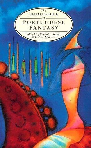 Dedalus Book of Portuguese Fantasy