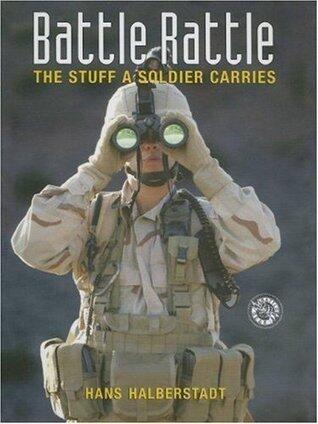 Battle Rattle: The Stuff a Soldier Carries