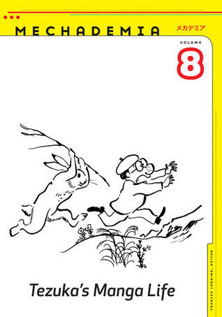 Mechademia 8: Tezuka's Manga Life