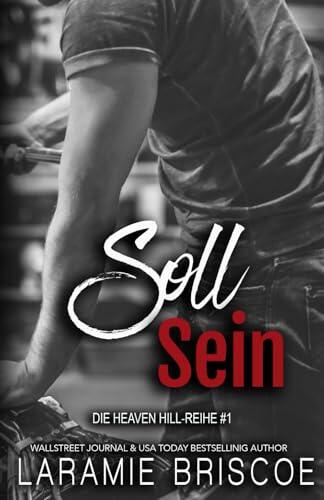 Soll Sein (Die Heaven Hill-Reihe)