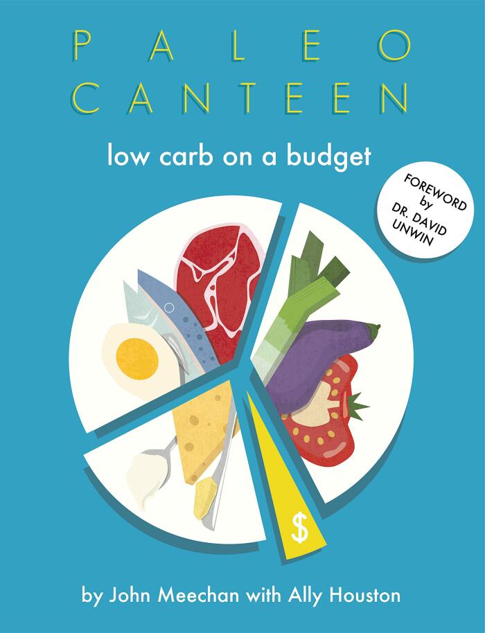 Paleo Canteen Low Carb On A Budget: The Easy Weight-Loss Low Carb Cookbook