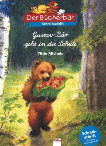 Gustav Bär geht in die Schule. Schreibschrift. ( Ab 6 J.).