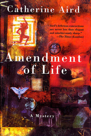 Amendment of Life: A Mystery