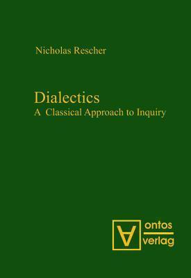 Dialectics: A Classical Approach to Inquiry