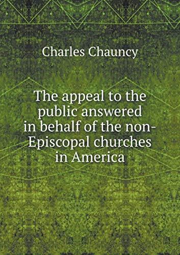 The appeal to the public answered in behalf of the non-Episcopal churches in America