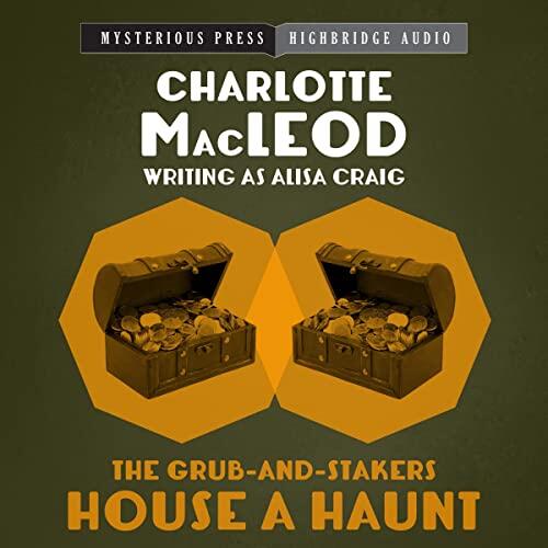 The Grub-and-Stakers House a Haunt