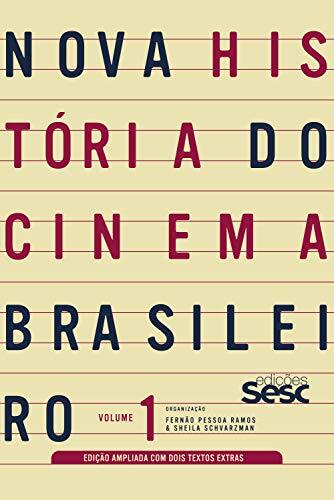 Nova História do Cinema Brasileiro (Volume 1)