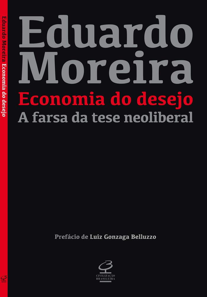 Economia do Desejo: A Farsa da Tese Neoliberal