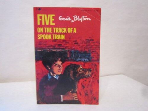 Five on the Track of a Spook Train