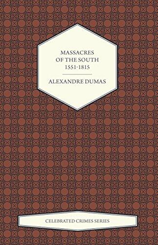 Massacres of the South - 1551-1815