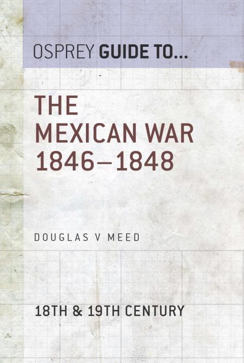 The Mexican War, 1846-1848