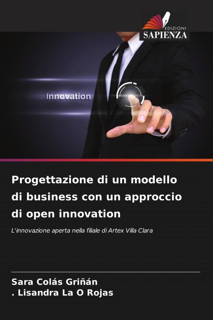 Progettazione di un modello di business con un approccio di open innovation: L'innovazione aperta nella filiale di Artex Villa Clara