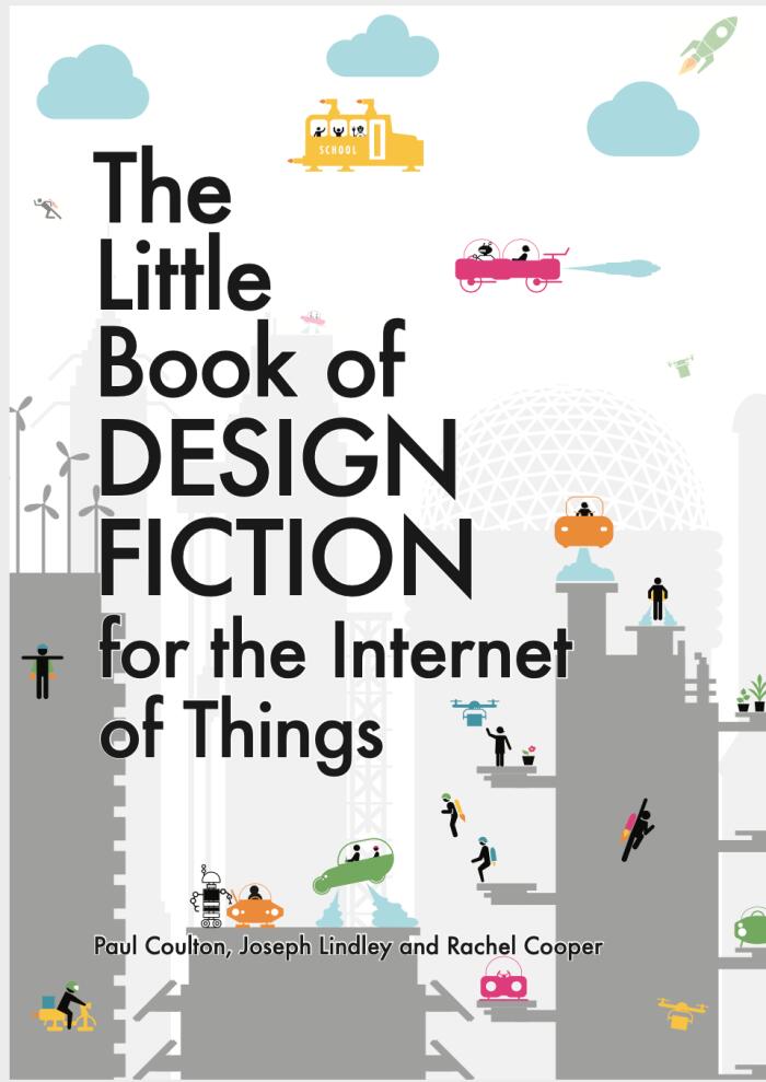 The Little Book of Design Fiction for the Internet of Things