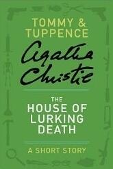 The House of Lurking Death: A Short Story