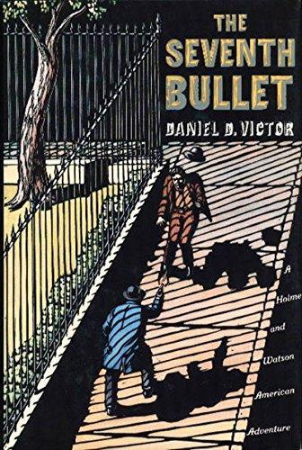 The Seventh Bullet: A Holmes and Watson American Adventure