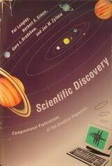 Scientific Discovery: Computational Explorations of the Creative Processes