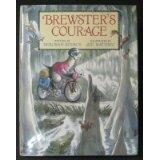 Brewster's Courage