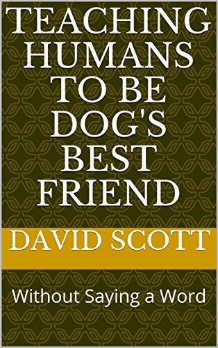 Teaching Humans to be Dog's Best Friend: Without Saying a Word
