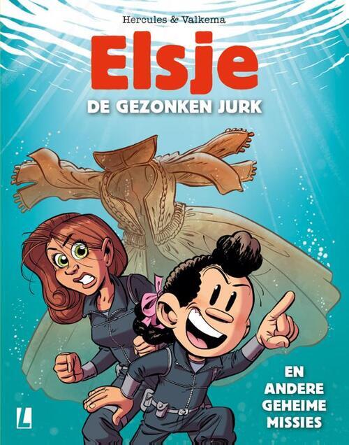 Elsje: De gezonken jurk en andere geheime missies
