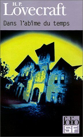 Dans l'abîme du temps de H. P. Lovecraft (2000) Poche