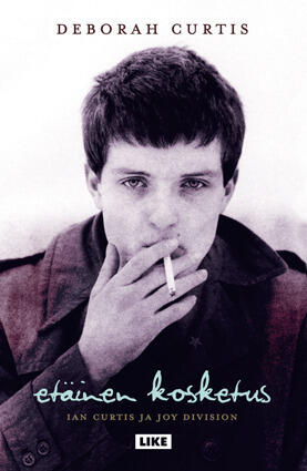 Etäinen kosketus : Ian Curtis ja Joy Division
