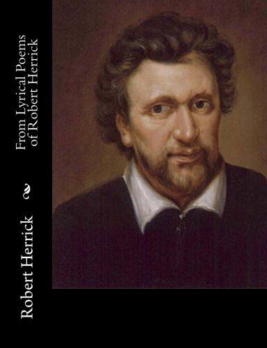 From Lyrical Poems of Robert Herrick