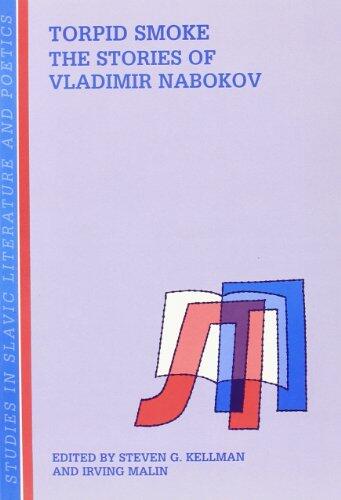 Torpid Smoke: The Stories of Vladimir Nabokov