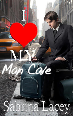 I Love My Man Cave