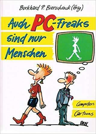 Auch PC-Freaks sind nur Menschen