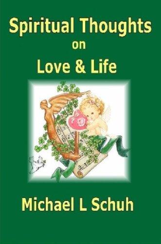 Spiritual Thoughts on Love & Life
