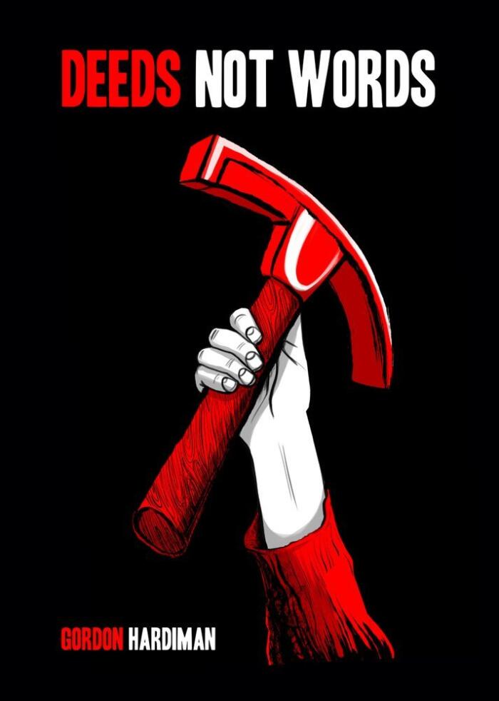 Deeds Not Words